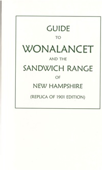 Guide to Wonalancet and the Sandwich Range of New Hampshire